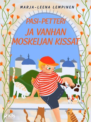 cover image of Pasi-Petteri ja vanhan moskeijan kissat